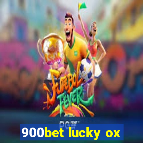 900bet lucky ox